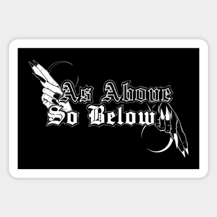 As Above so Below Magnet